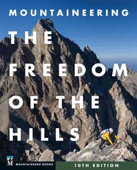 Mountaineering: The Freedom of the Hills Hardcover  September 1, 2024